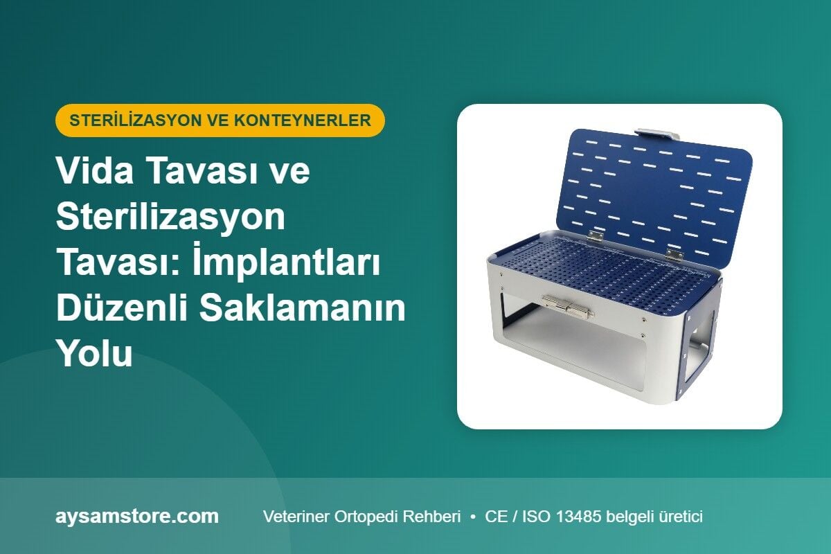 Vida Tavası ve Sterilizasyon Tavası: İmplantları Düzenli Saklamanın Yolu